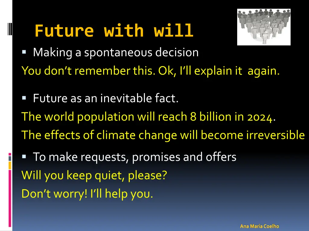 future with will making a spontaneous decision