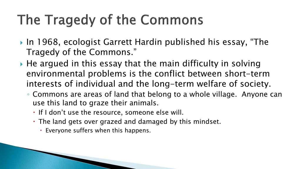 in 1968 ecologist garrett hardin published
