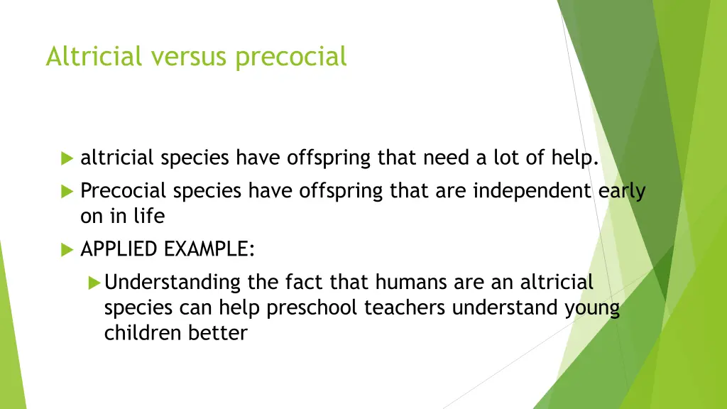 altricial versus precocial
