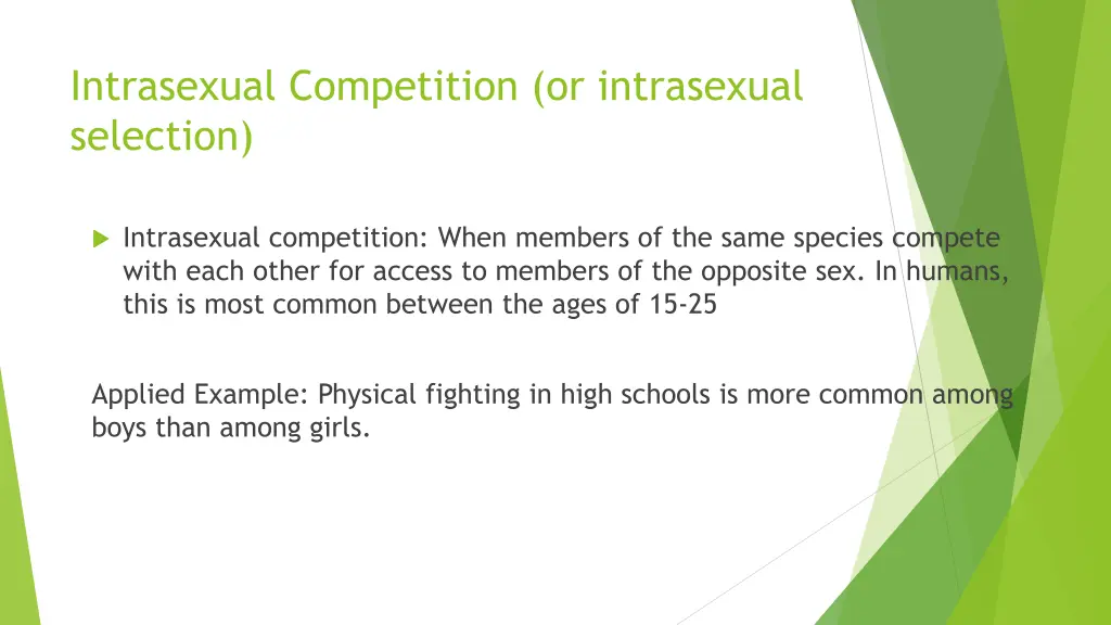 intrasexual competition or intrasexual selection