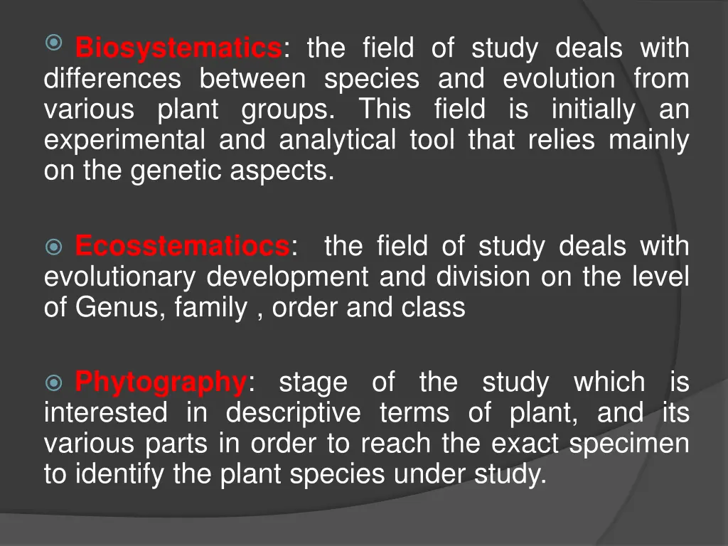 biosystematics the field of study deals with
