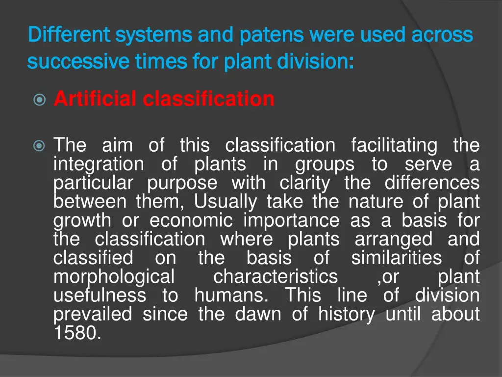 different systems and patens were used across