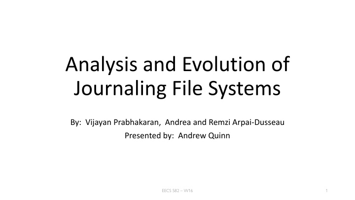 analysis and evolution of journaling file systems