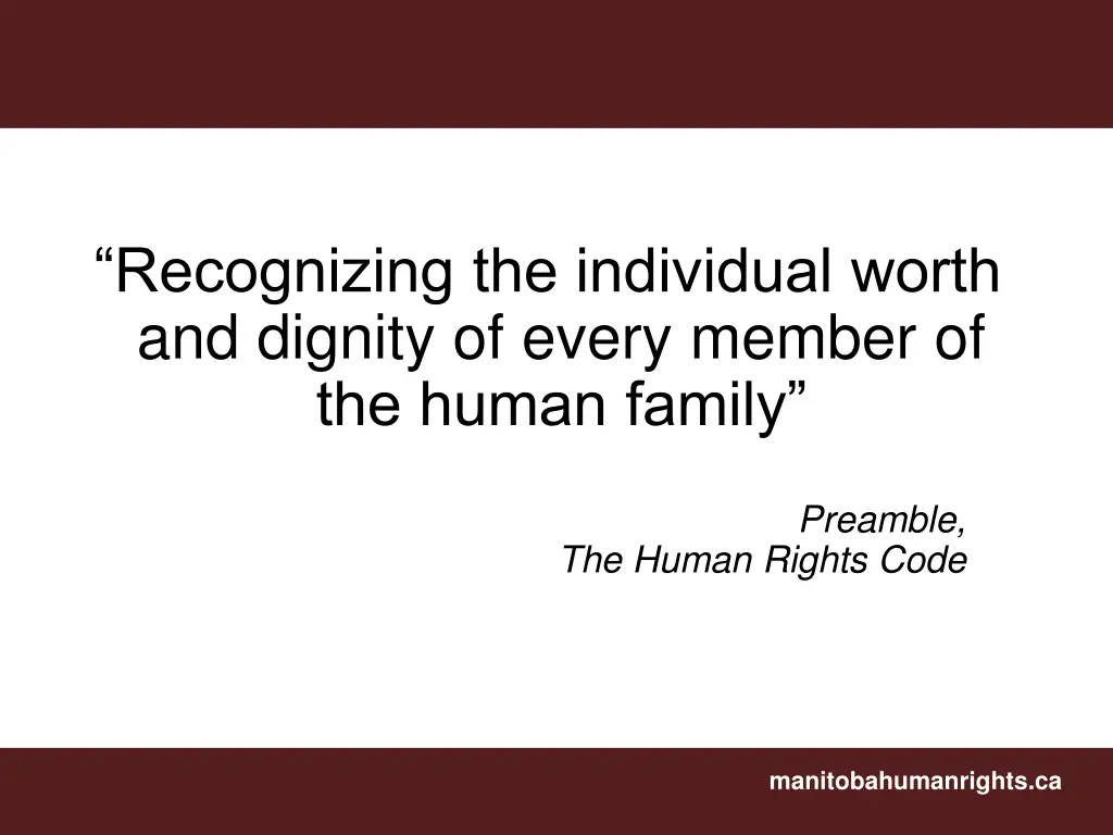 recognizing the individual worth and dignity