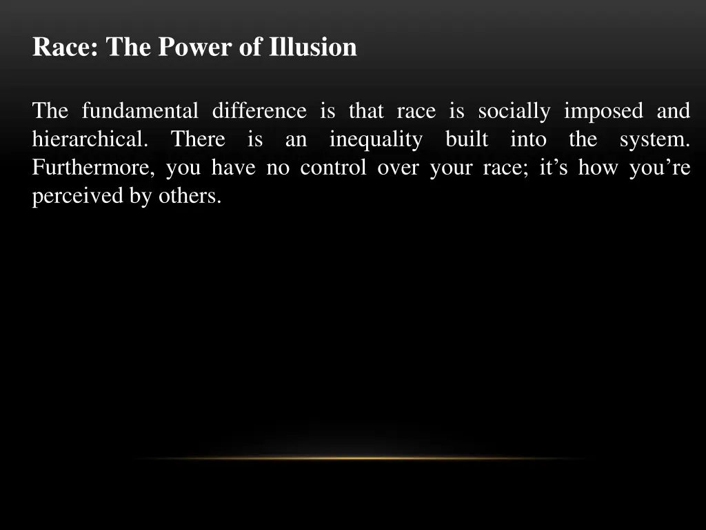 race the power of illusion