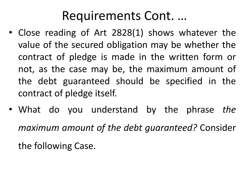 requirements cont close reading of art 2828