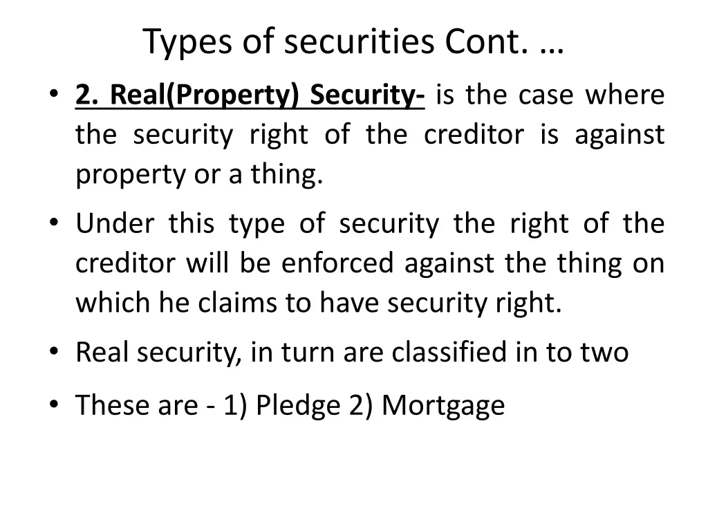 types of securities cont 2 real property security