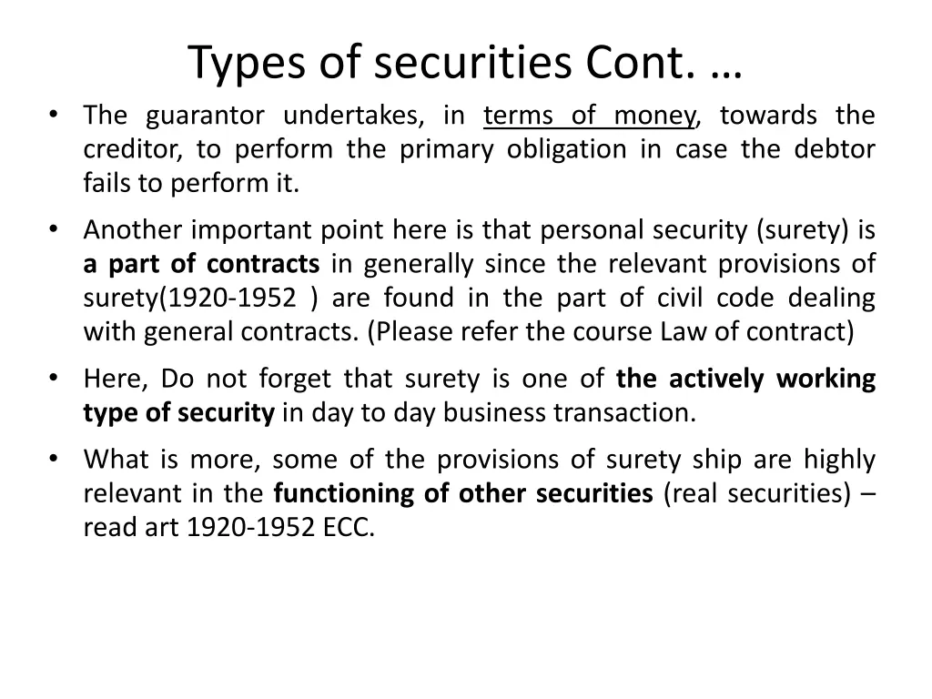 types of securities cont the guarantor undertakes