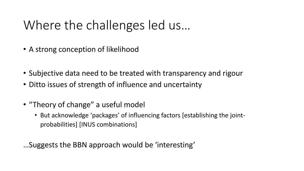 where the challenges led us
