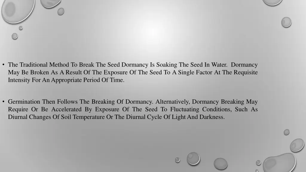 the traditional method to break the seed dormancy