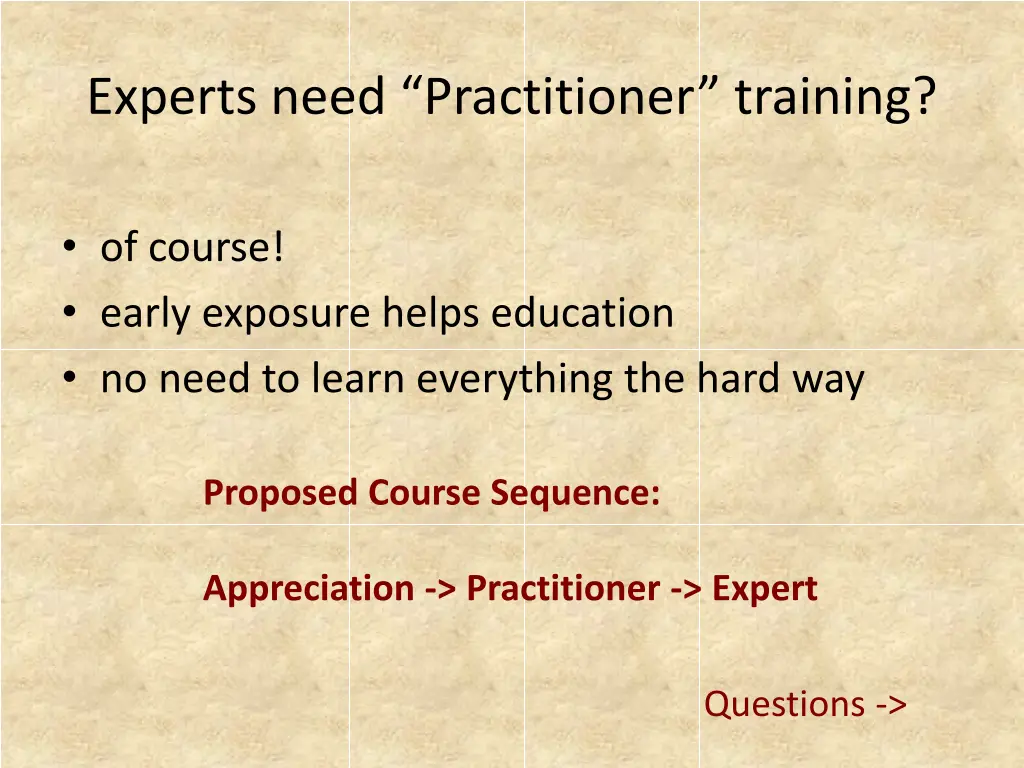 experts need practitioner training