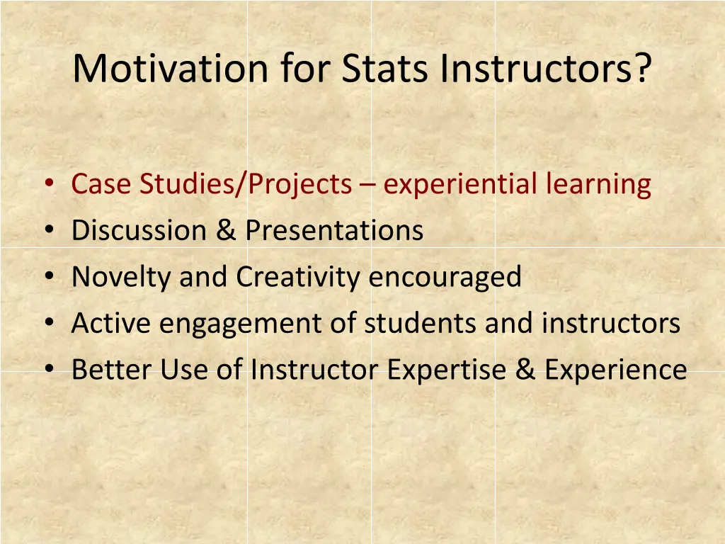 motivation for stats instructors