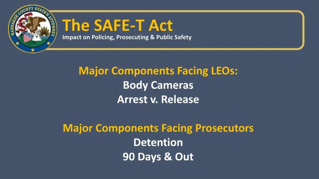 the safe t act impact on policing prosecuting