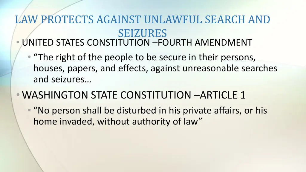 law protects against unlawful search and seizures
