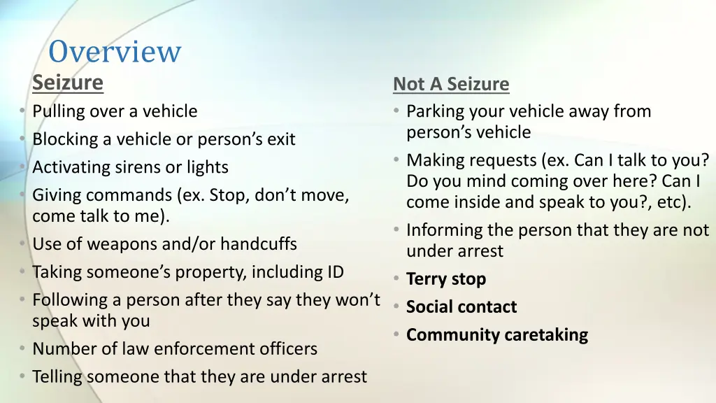 overview seizure pulling over a vehicle blocking