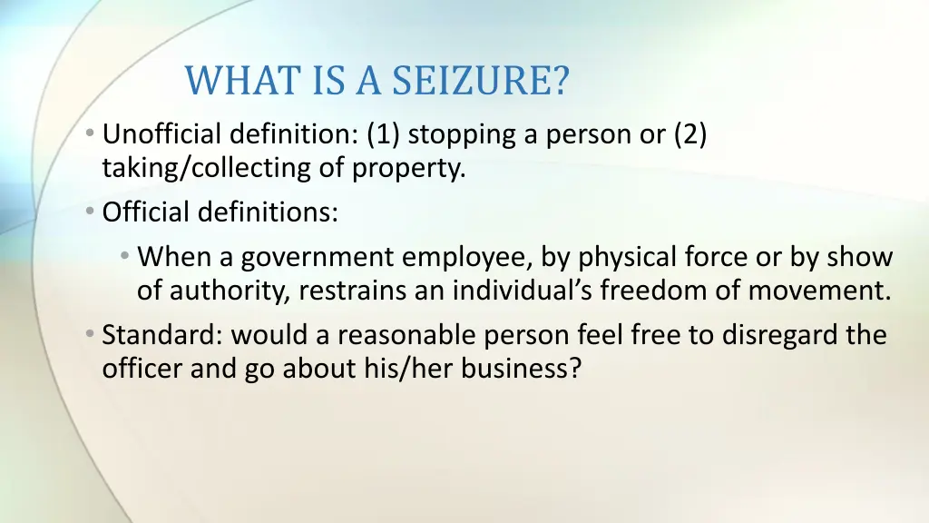 what is a seizure unofficial definition
