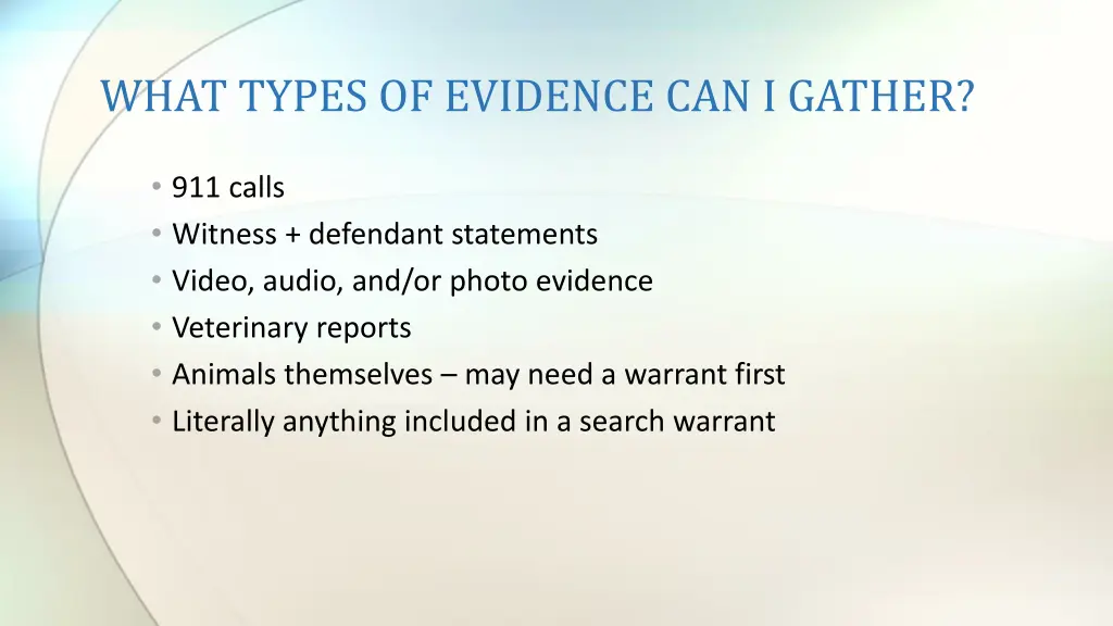 what types of evidence can i gather