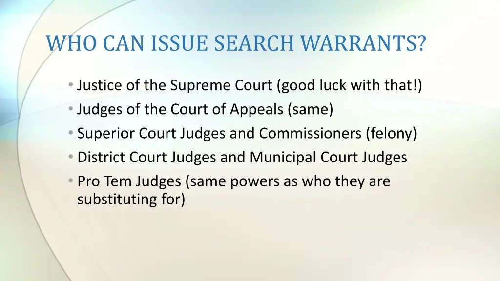 who can issue search warrants