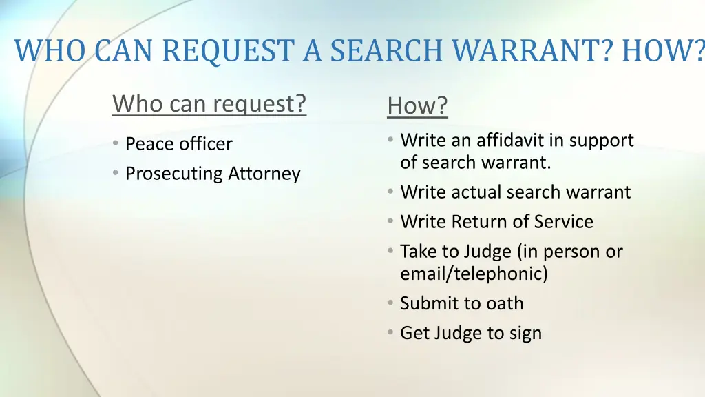 who can request a search warrant how