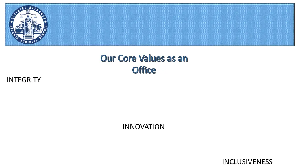 our core values as an office