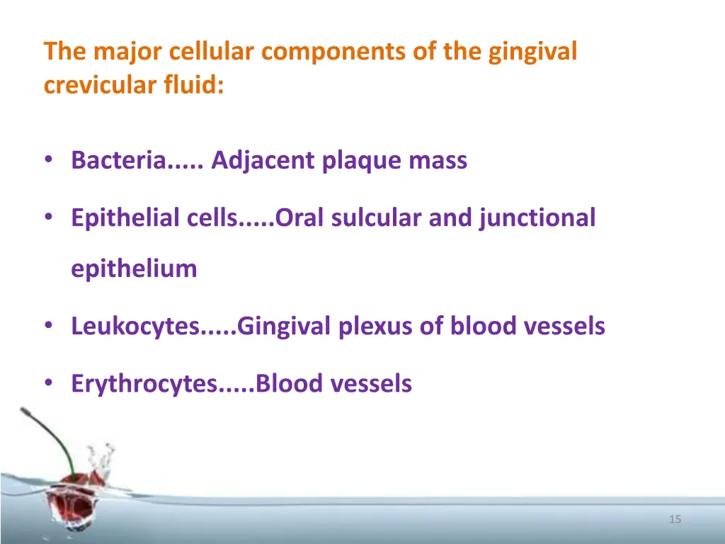 the major cellular components of the gingival