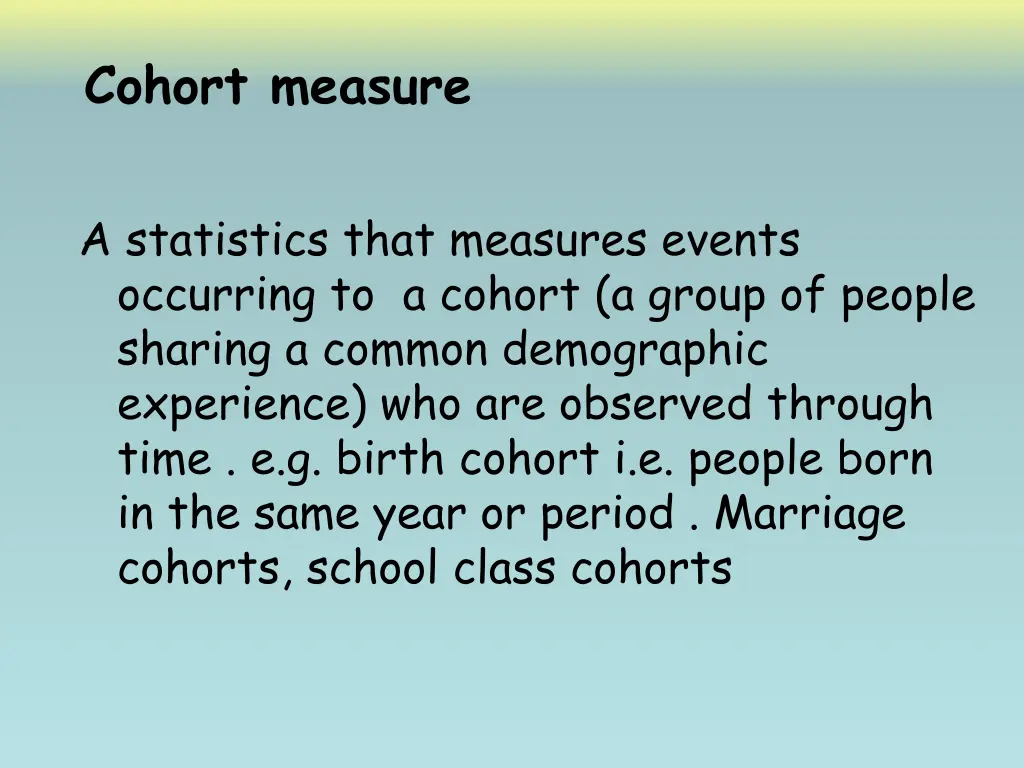 cohort measure