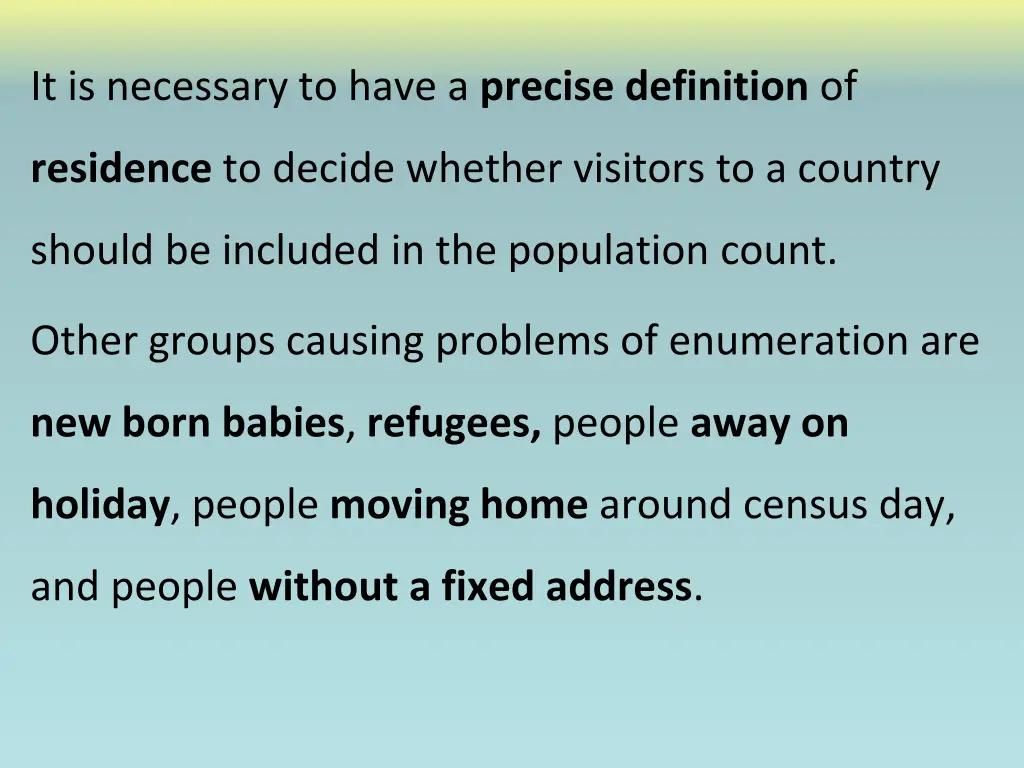 it is necessary to have a precise definition of