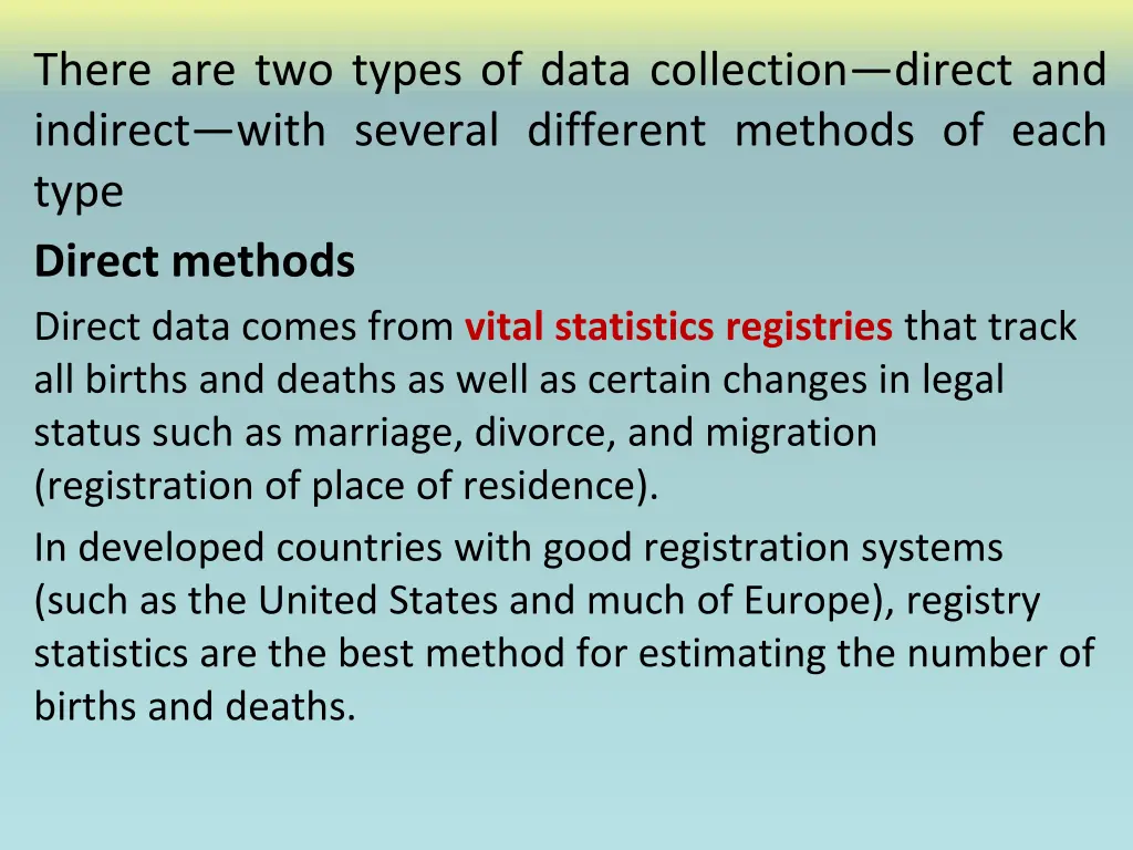 there are two types of data collection direct