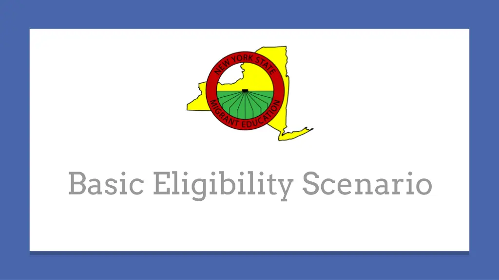 basic eligibility scenario