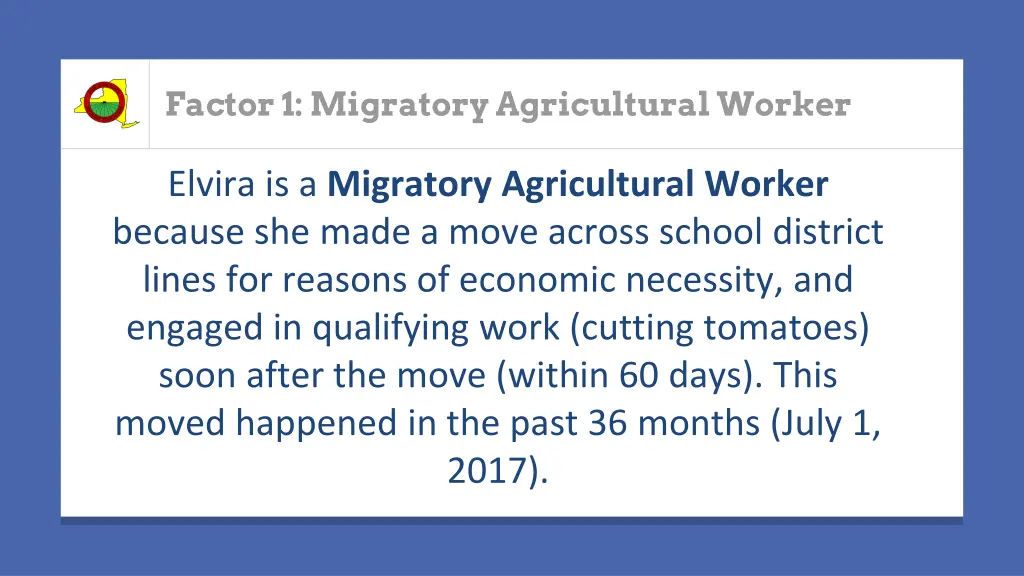 factor 1 migratory agricultural worker