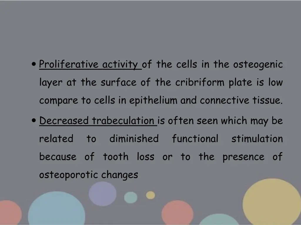proliferative activity of the cells