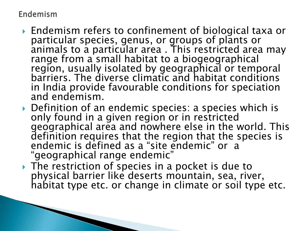 endemism refers to confinement of biological taxa