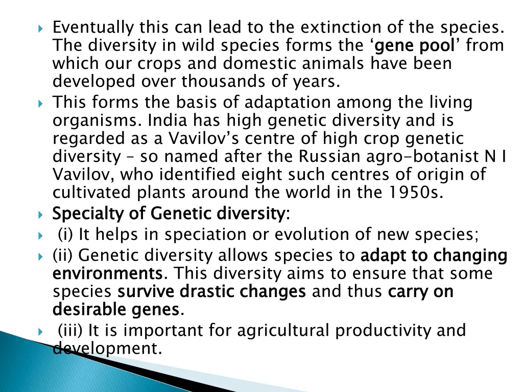 eventually this can lead to the extinction