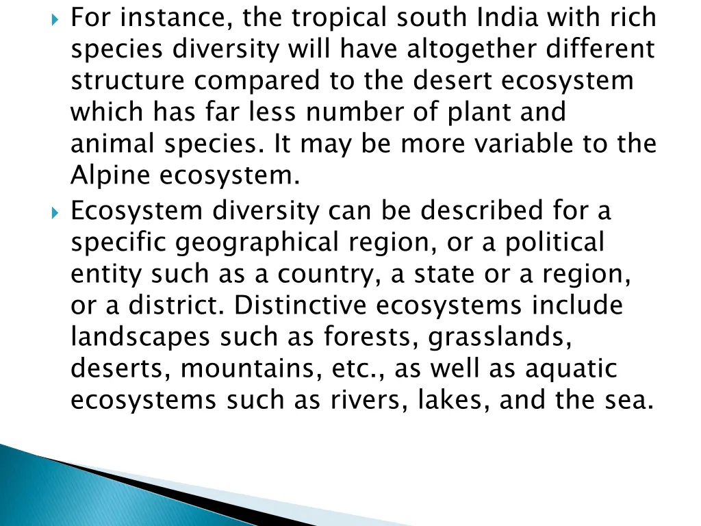 for instance the tropical south india with rich