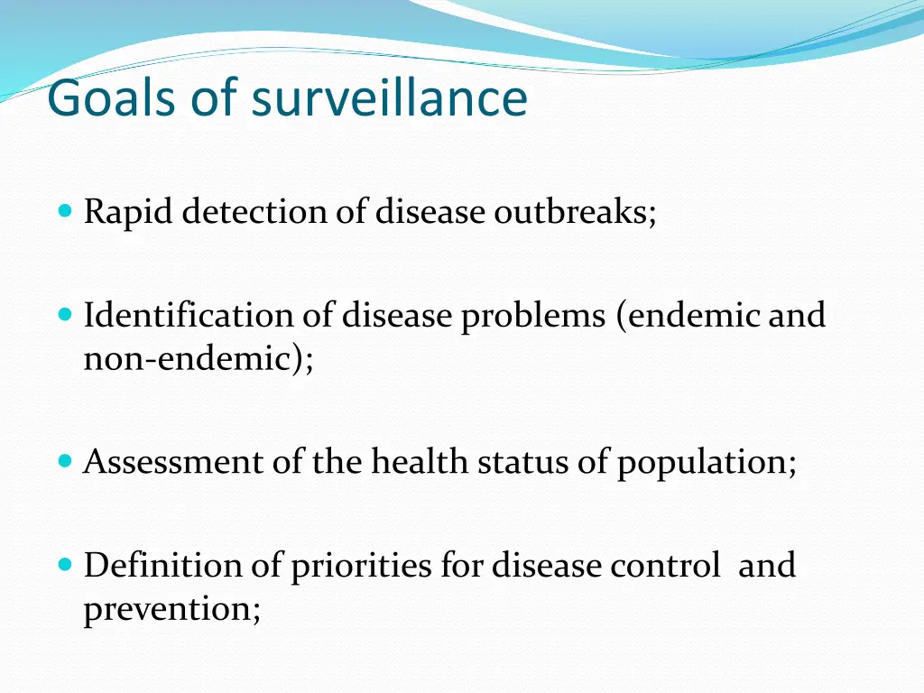 goals of surveillance