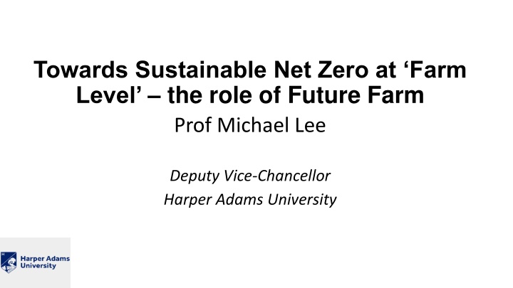towards sustainable net zero at farm level