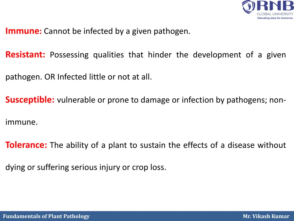 immune cannot be infected by a given pathogen
