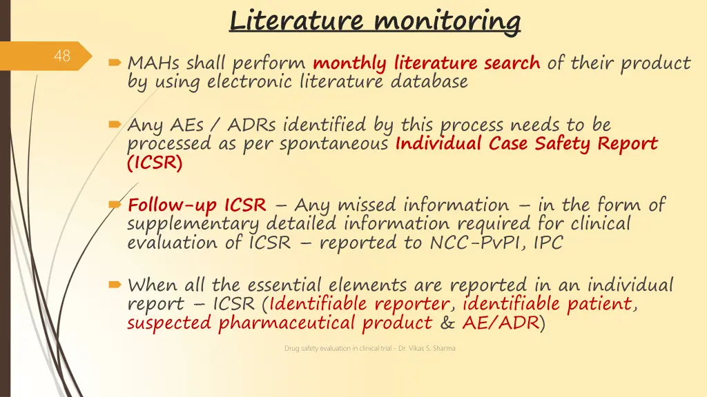 literature monitoring mahs shall perform monthly