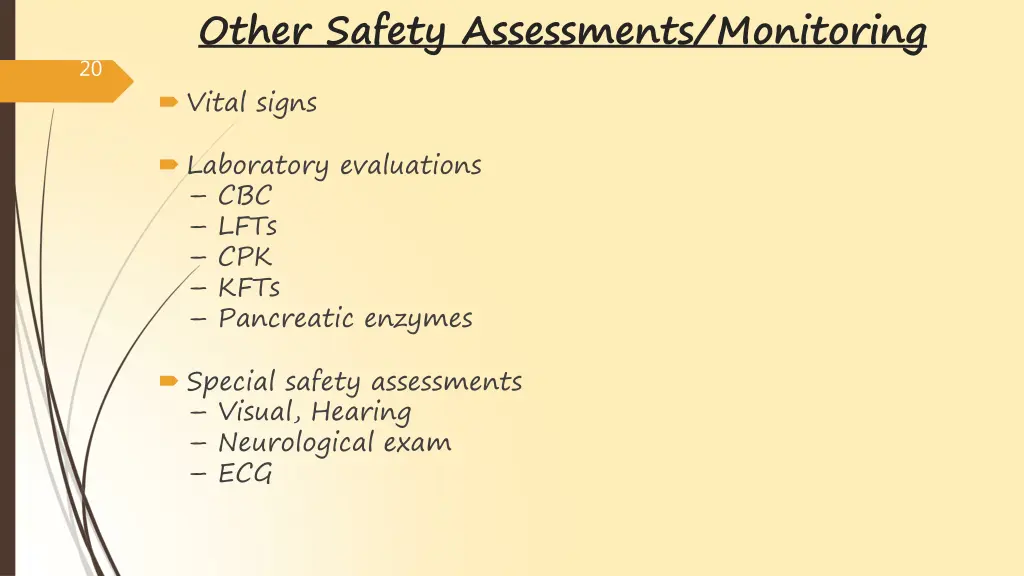 other safety assessments monitoring