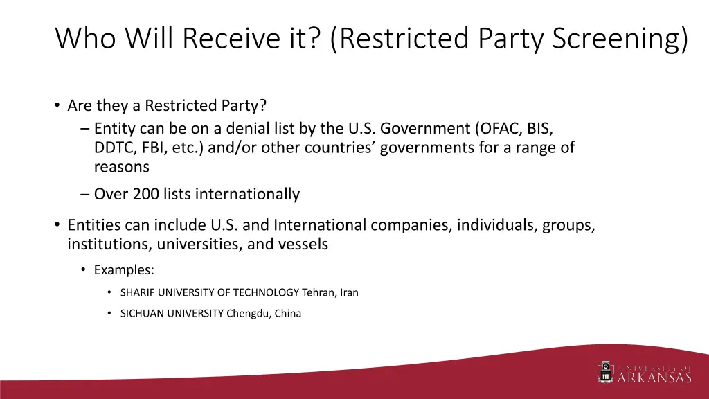 who will receive it restricted party screening