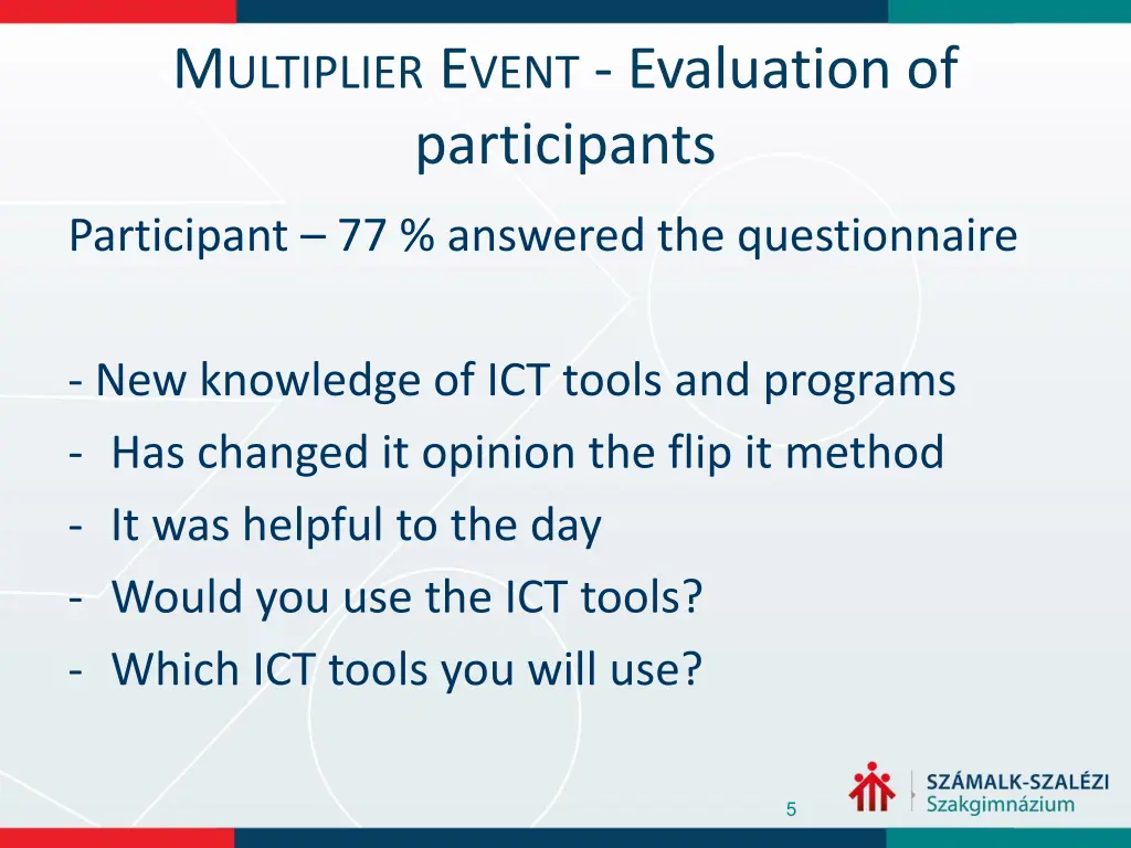 m ultiplier e vent evaluation of participants
