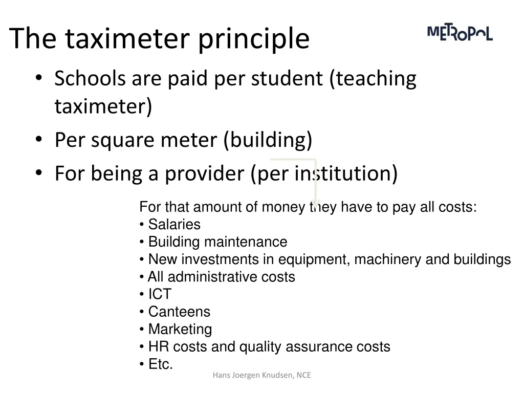 the taximeter principle schools are paid