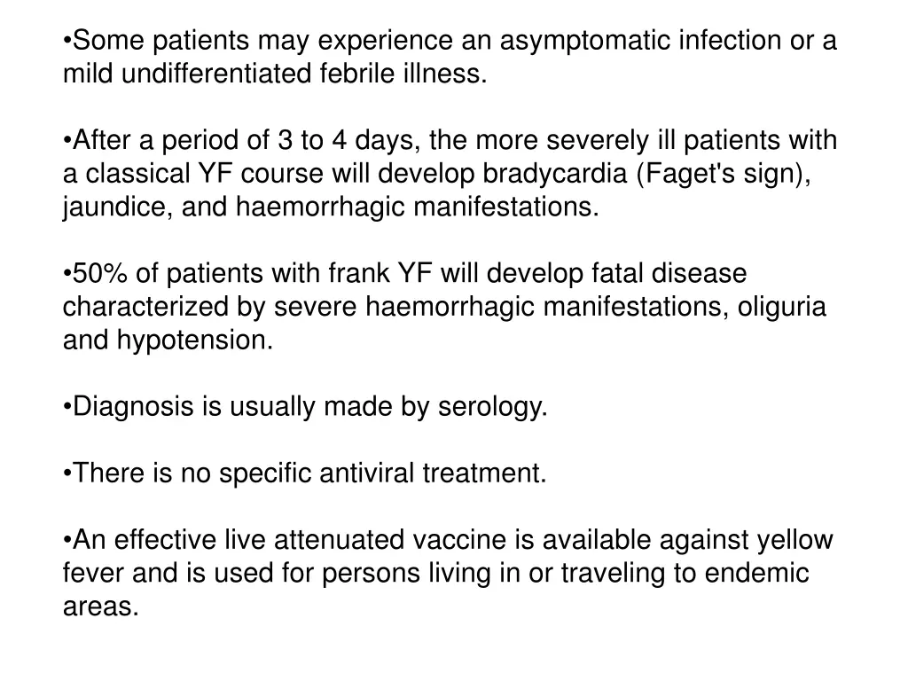 some patients may experience an asymptomatic