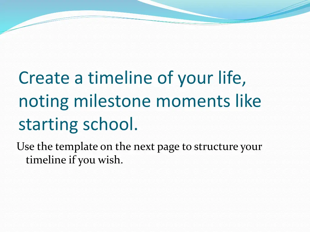 create a timeline of your life noting milestone