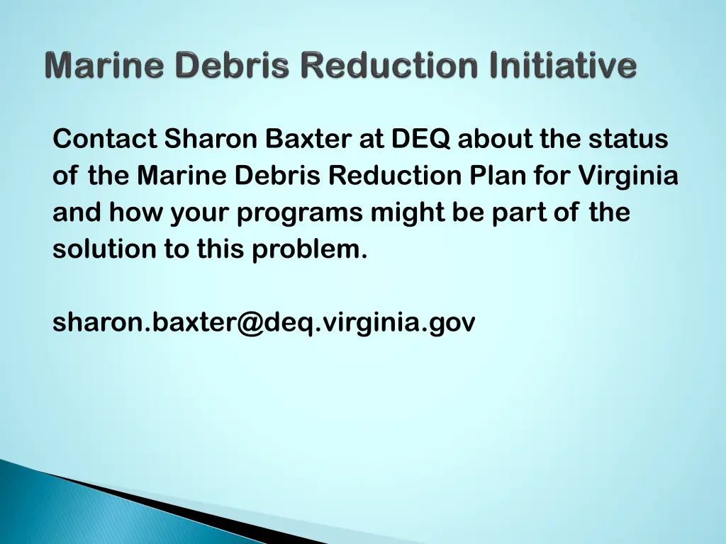 contact sharon baxter at deq about the status