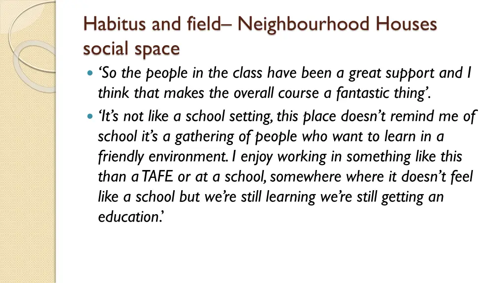 habitus and field neighbourhood houses social 1
