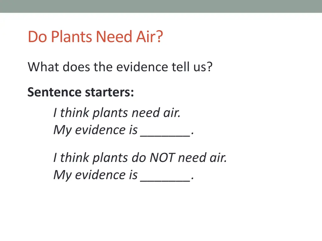 do plants need air
