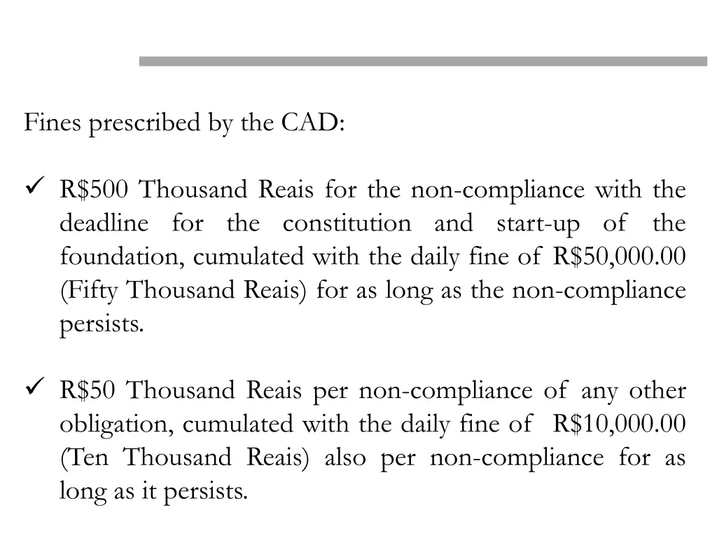 fines prescribed by the cad 1