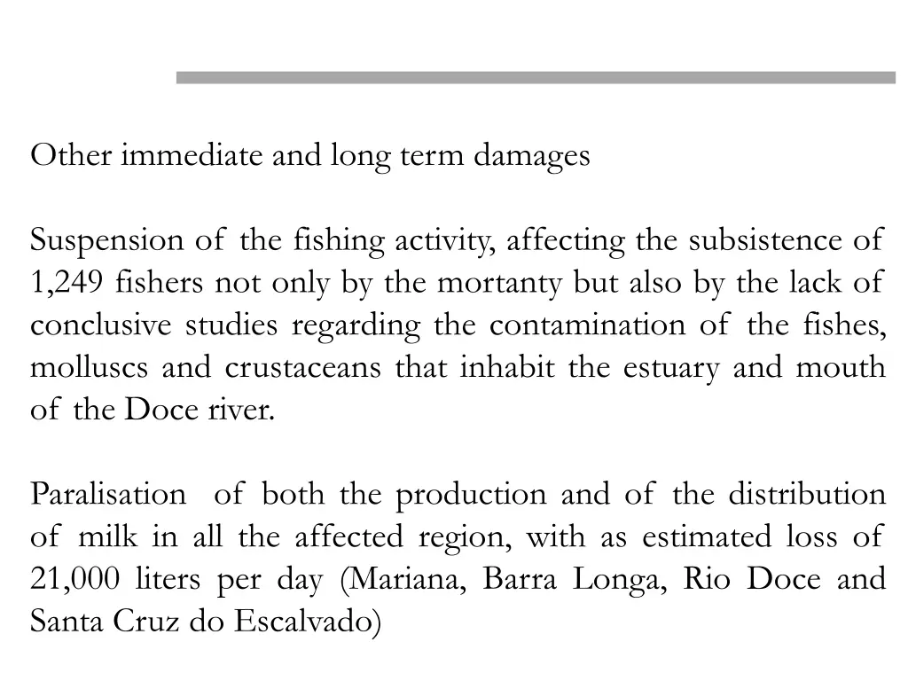 other immediate and long term damages