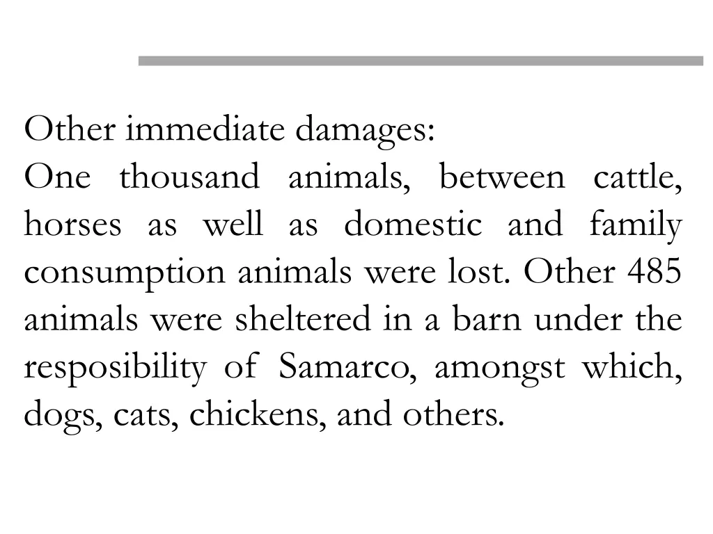 other immediate damages one thousand animals
